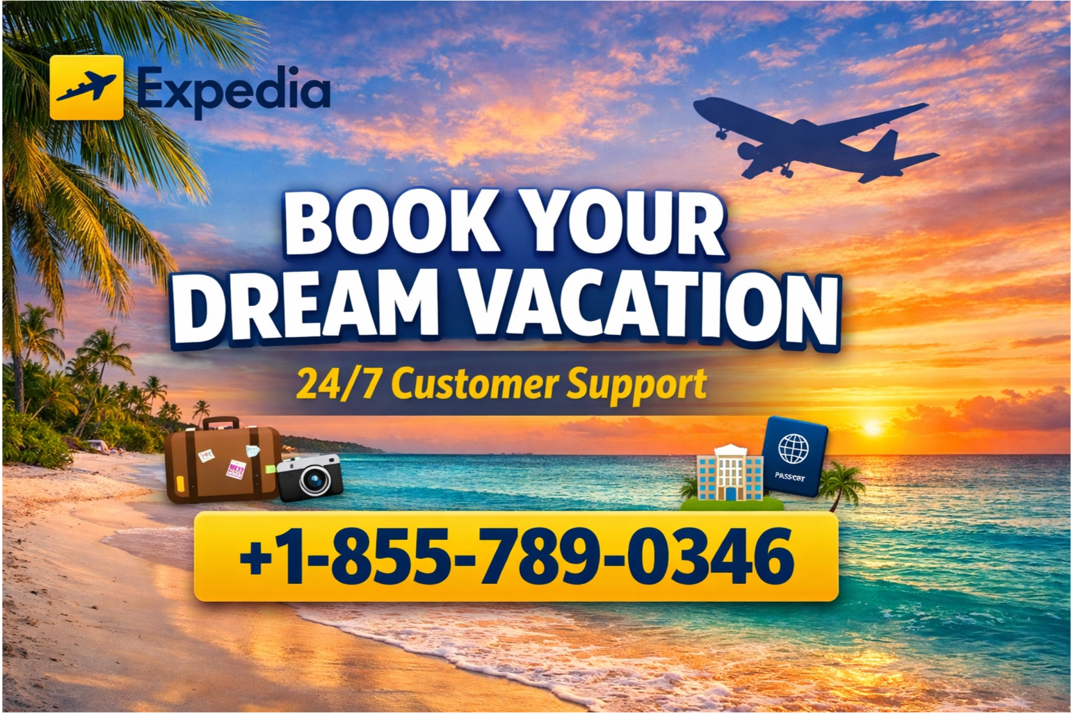 Expedia&reg; Customer Service Ultimate Guide = Step-by-Step Help &amp; Support 24/7 {Expedia}