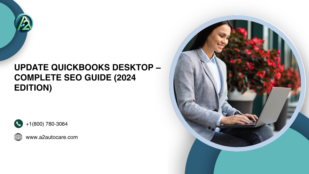 Update QuickBooks Desktop for Better Accounting Workflow Management