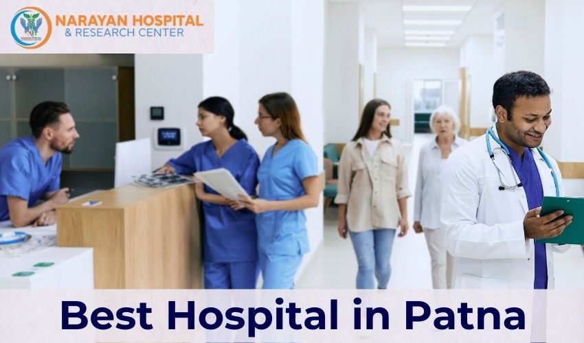Narayan Hospital – Quality Clinical Services Patna